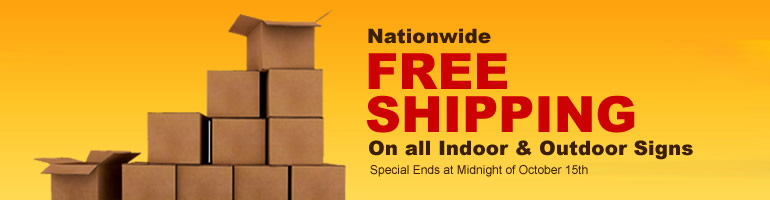 Free Shipping Nationwide on Indoor and Outdoor Signs